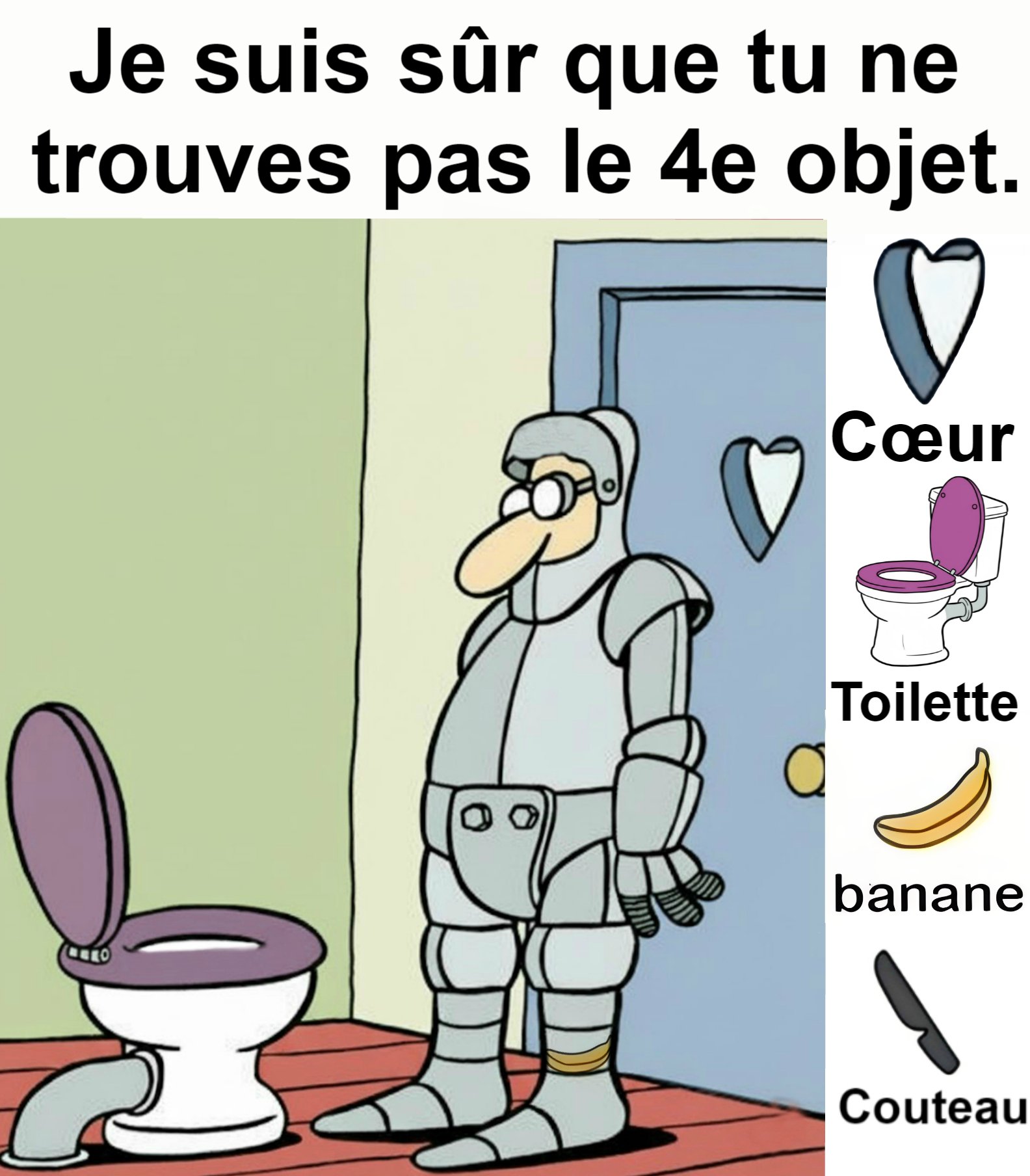 Trouvez cœur, toilette, banane, couteau.