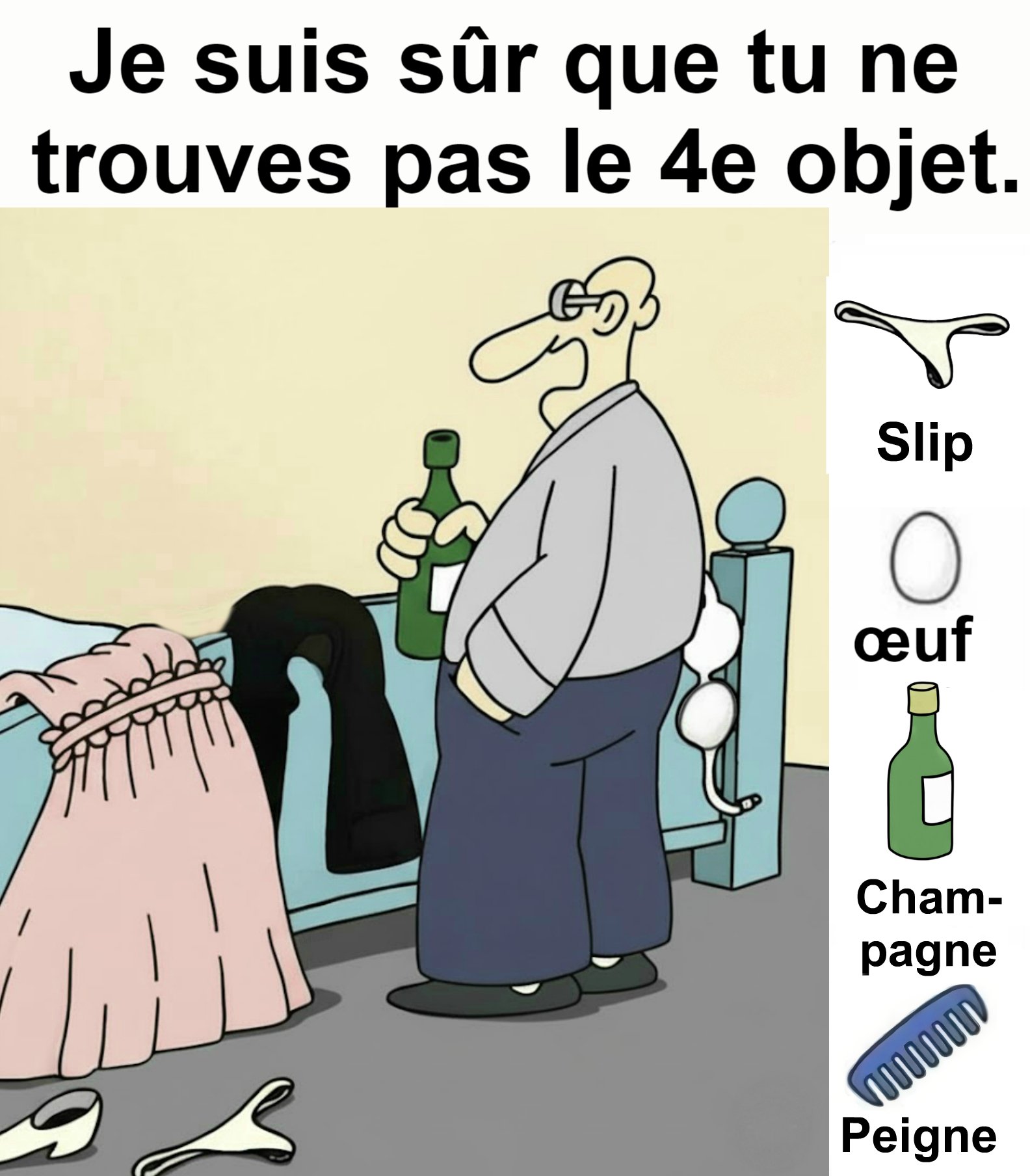 Trouvez slip, œuf, champagne, peigne.