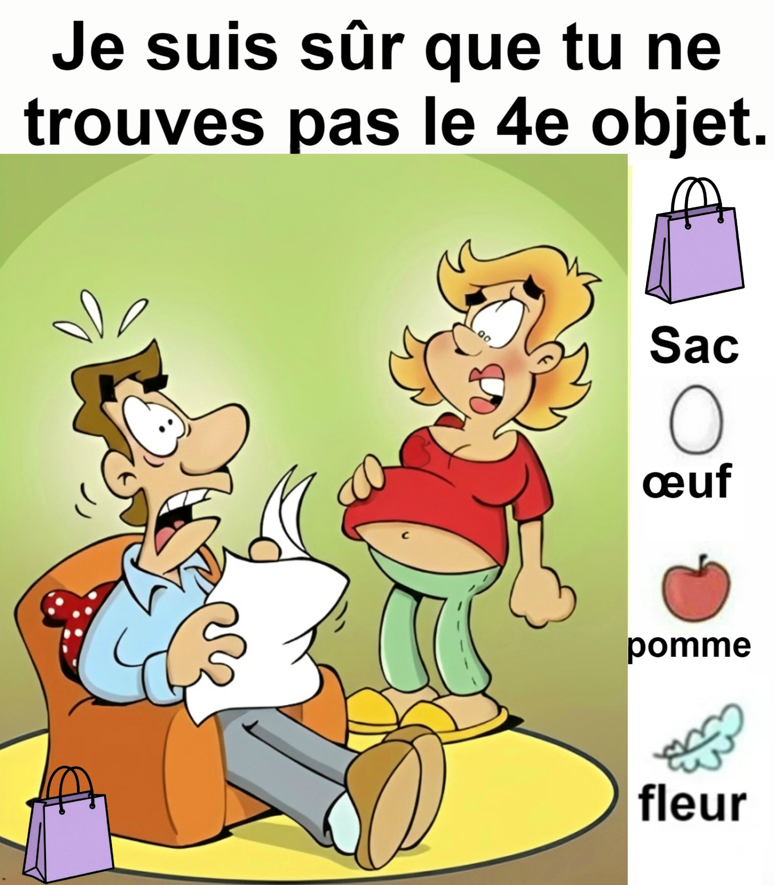 Trouvez la sac, l’œuf, la pomme et la fleur.