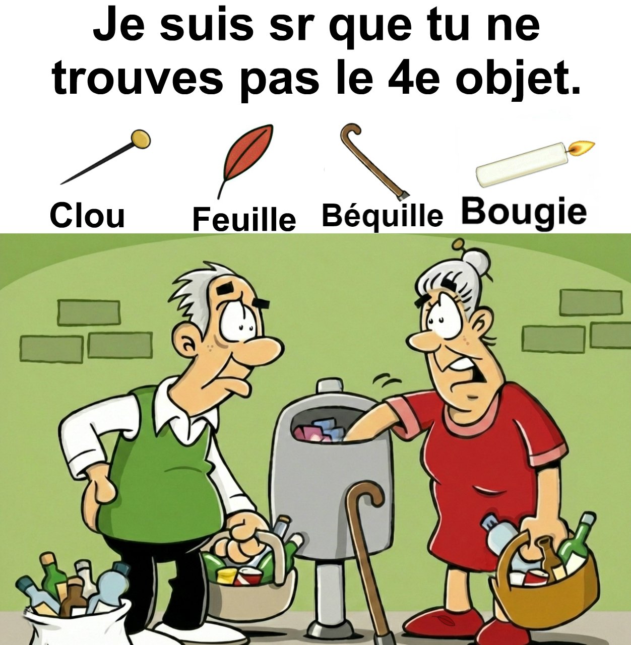 Trouvez clou, feuille, béquille et bougie.